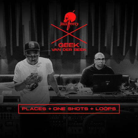 Jazzfeezy & Geek Van Der Beek - Places, Oneshots & Loops WAV