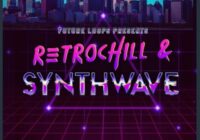 Retrochill and Synthwave