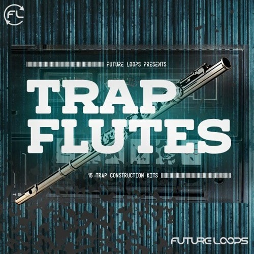Trap Flutes - 15 Trap Construction Kits WAV