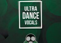 Ultra Dance Vocals Sample Pack WAV MIDI