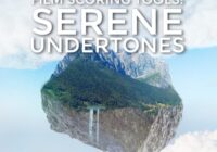 Film Scoring Tools Serene Underscores