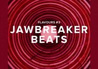 Hello Samples Flavours #3: Jawbreaker Beats