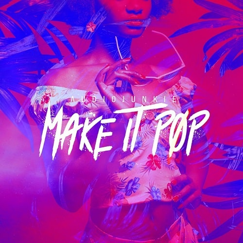 Audiojunkie Make It Pop WAV