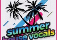 Summer House Vocals [WAV MIDI PRESETS]