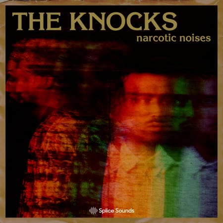 Splice The Knocks: Narcotic Noises WAV
