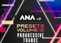 Sonic Academy ANA 2 Presets Volume 12 - Progressive Trance