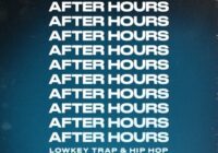 After Hours - Lowkey Trap & Hip Hop WAV