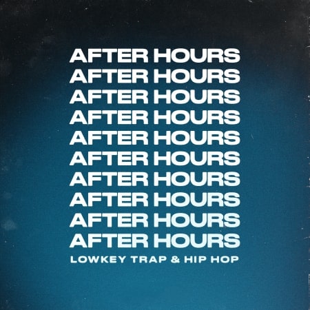 After Hours - Lowkey Trap & Hip Hop WAV