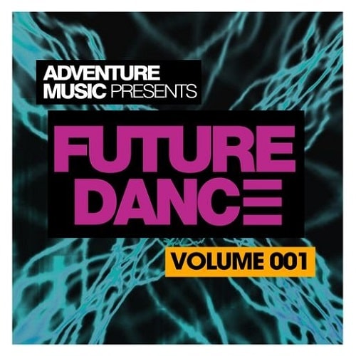 Adventure Music Future Dance Vol.1 WAV