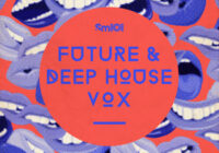 SM101 Future & Deep House Vox MULTIFORMAT