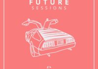 Samplified Future Sessions (Future Bass - Electronic Sample Pack)