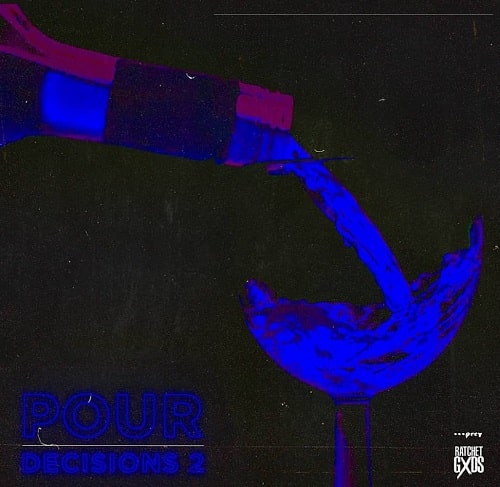 RatchetGxds Pour Decisions 2 WAV
