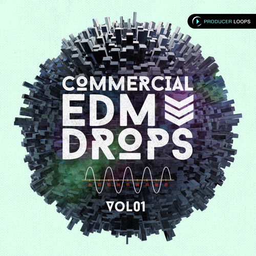 Commercial EDM Drops Vol 1