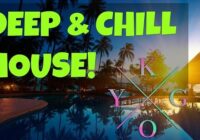 Deep & Chill House