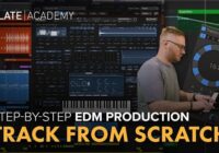 Slate Academy Edm Track From Scratch Masterclass TUTORIAL