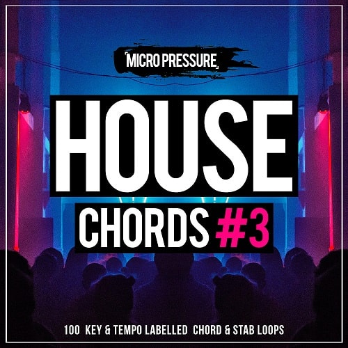 Micro Pressure House Chords 3 WAV