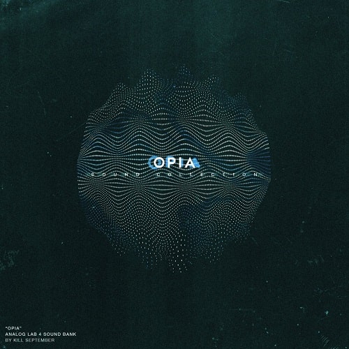 Kill September Opia (Analog Lab 4 Bank)