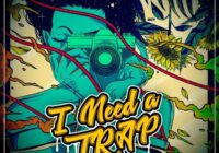 I Need A Trap