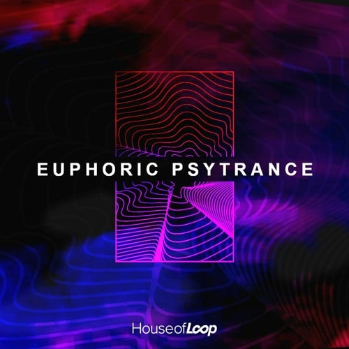 House Of Loop Euphoric Psytrance MULTIFORMAT