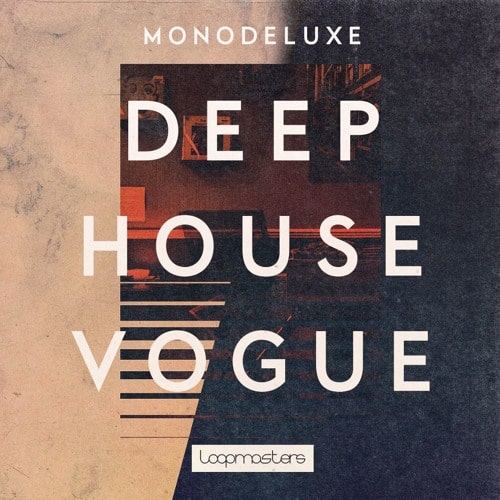 Monodeluxe - Deep House Vogue MULTIFORMAT