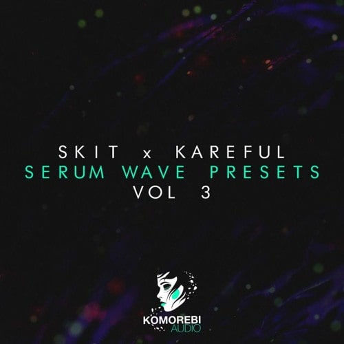 Skit x Kareful - Serum Wave Presets Vol.3