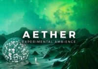 Aether – Experimental Ambience WAV MIDI FXP