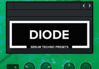 DIODE – Serum Techno Presets Pack