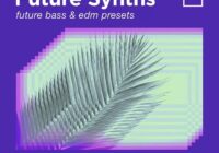 DefRock Sounds FUTURE SYNTHS Presets For Serum