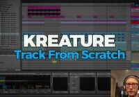 Kreature Track from Scratch TUTORIAL