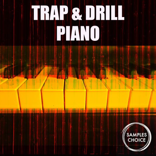Samples Choice Trap & Drill Piano WAV