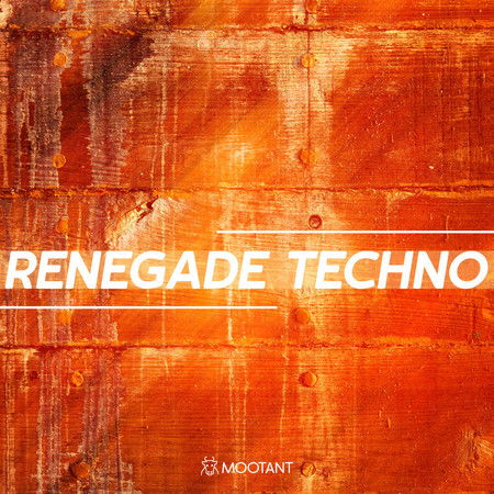 Mootant Renegade Techno WAV