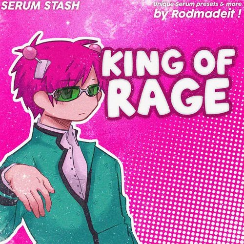 Rodmadeit King Of Rage (SERUM BANK ONLY)