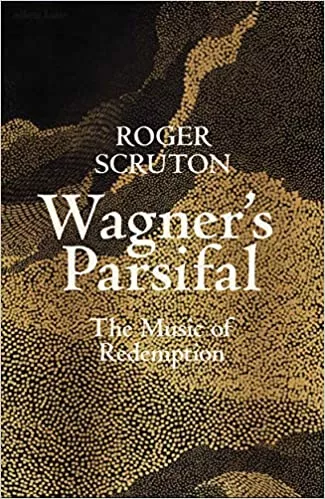 Wagner's Parsifal: The Music of Redemption