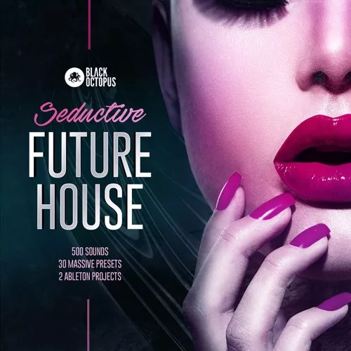 Black Octopus Sound Seductive Future House