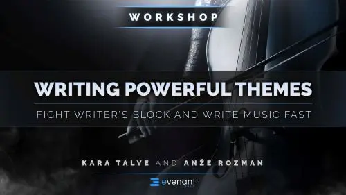  Evenant Writing Powerful Themes: Fight Writers Block & Write Music Fast TUTORIAL