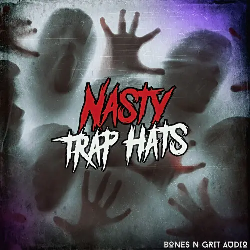 Bones N Grit Audio Nasty Trap Hats WAV