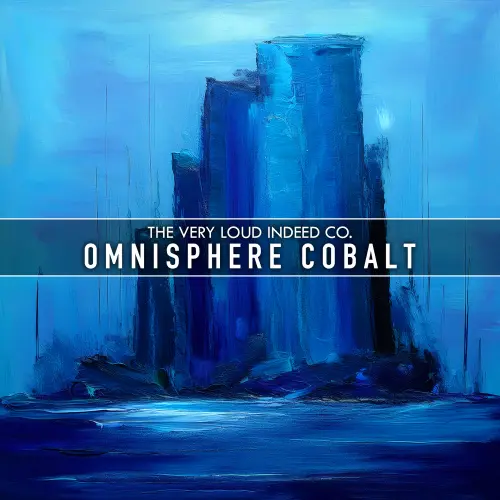 The Very Loud Indeed Co Omnisphere Cobalt