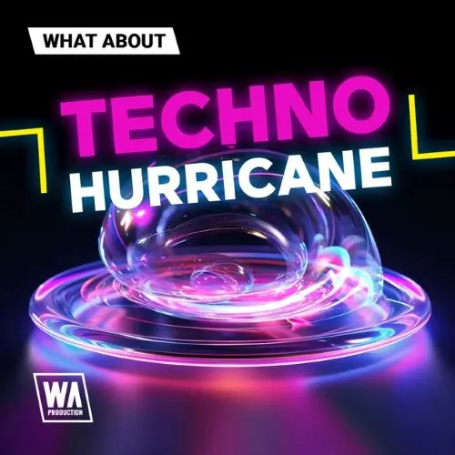 WA Production What About: Techno Hurricane WAV MIDI FXP